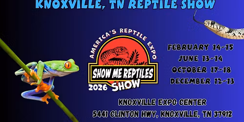 Knoxville Reptile Expo (Show Me Reptile Show)