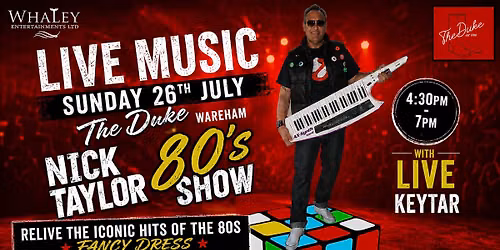 Sunday LIVE @The Duke - Nick Taylor 80s Show