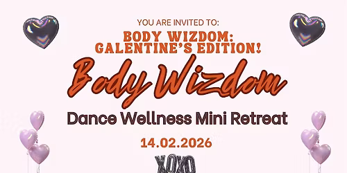 Body Wizdom : Galentine's Edition