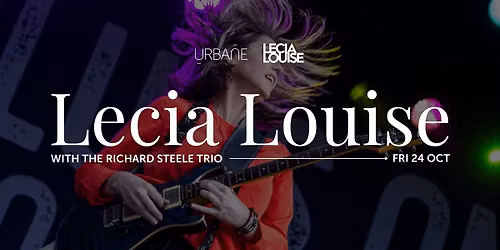 Lecia Louise with Richard Steele Trio