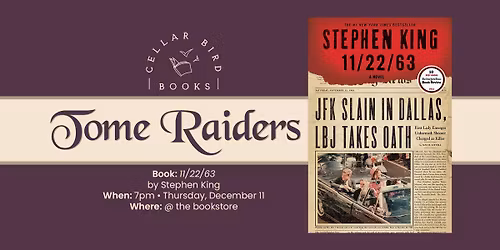 Tome Raiders Book Club: 11\/22\/63