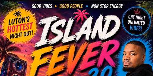 Island fever 2.0 special guest funky Dee!!