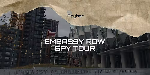Embassy Row Spy History Walking Tour  America250