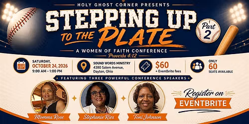 Stepping Up to the Plate, Part 2 | A Women of Faith Conference