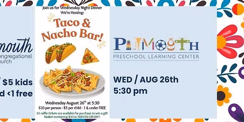 Taco & Nacho Bar Wed Night Dinner