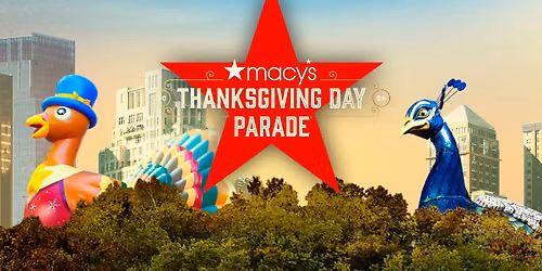 Macy's Thanksgiving Day Parade - 100th Anniversary!