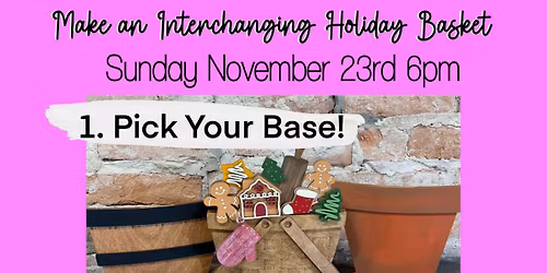 Paint an Interchanging Holiday Basket