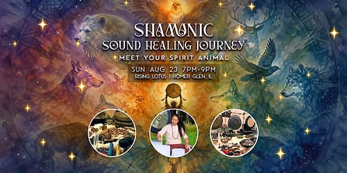 Shamanic Sound Healing Journey: Meet Your Spirit Animal