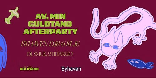 AV MIN GULDTAND AFTERPARTY