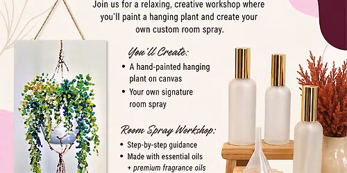 Breathe & Bloom - Hanging Plant Painting & Room Spray Workshop (for two)
