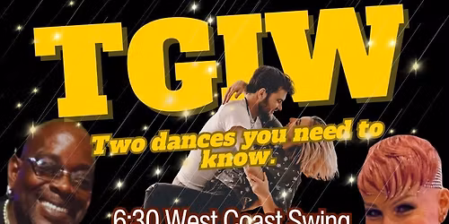 TGIW West Coast Swing and New York Hustle