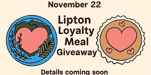 Lipton Loyalty Meal Giveaway