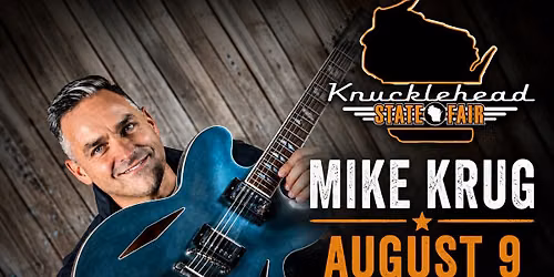 Mike Krug @ Knucklehead State Fair Stage