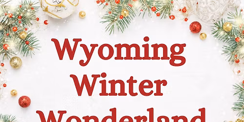 Wyoming Winter Wonderland