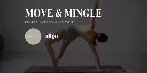 Move & Mingle | Female Business Community Event