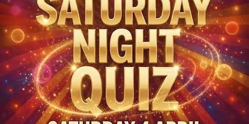 \ud83e\udde0\u2728 THE BIG SATURDAY NIGHT QUIZ \u2728\ud83e\udde0