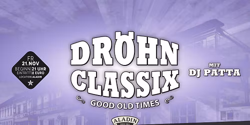 Dr\u00f6hn Classix - mit Dj Patta