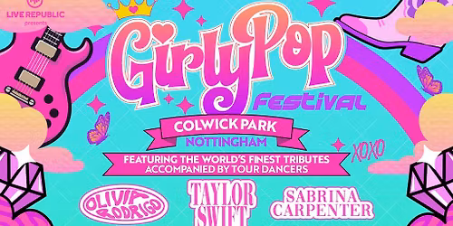 GirlyPop Fest | Colwick Park, Nottingham