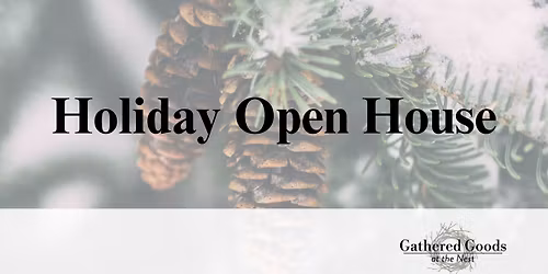 Holiday Open House at the Nest