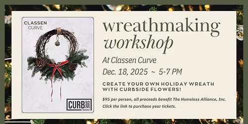 Holiday Wreathmaking Workshop with Curbside Flowers
