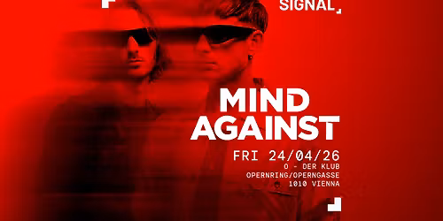 SIGNAL presents MIND AGAINST