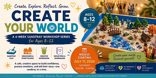 Create Your World: A 4-Week Sandtray Workshop Series