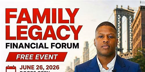 THE FAMILY LEGACY FINANCIAL FORUM