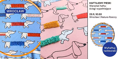 \ud83e\udea1 Wroc\u0142aw: haftujemy pieski: warsztaty haftu - \u015bciegi wype\u0142niaj\u0105ce