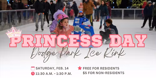 Princess Day at the Dodge Park Ice Rink