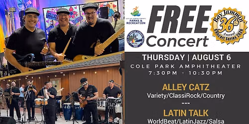 36th Bay Jammin\u2019 Concert Series Presents Set-1 ALLEY CATS & Set-2 LATIN TALK 08\/06\/2026