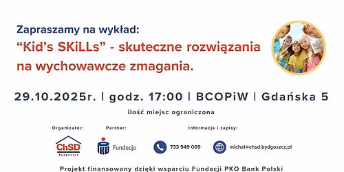 "Kid's SKILLS" - skuteczne rozwi\u0105zania na wychowawcze zmagania