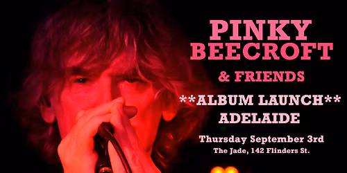 PINKY BEECROFT - Adelaide *Album Launch*