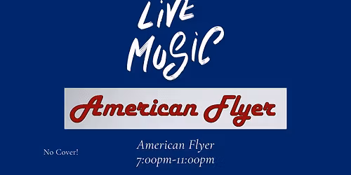 Live Music with American Flyer