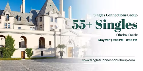 55+ Singles Event at Oheka Castle