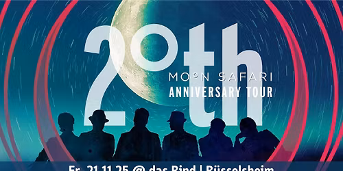 Moon Safari \u2013 20th Anniversary Tour | das Rind | R\u00fcsselsheim