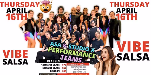 \ud83d\udea8Vibe Salsa Thursday\ud83d\udea8!!\ud83c\udfc6Performances from Studio X & ASA!\ud83d\udc83\ud83d\udd7a!! Week 2!!
