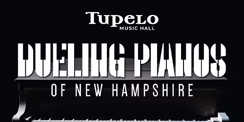 Dueling Pianos at Tupelo Music Hall