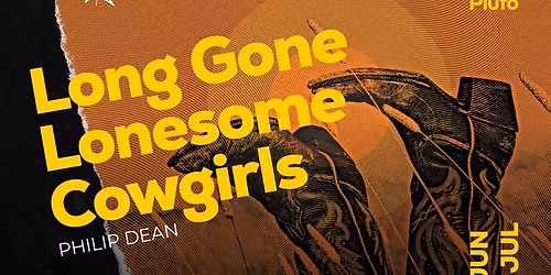 Long Gone Lonesome Cowgirls | Ad Astra Theatre Company