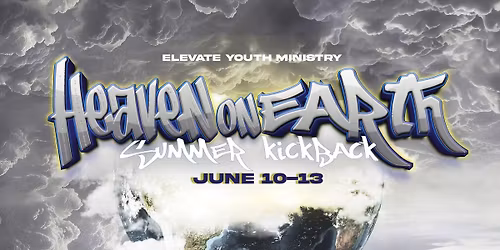 Heaven on Earth Youth Summer Kickback