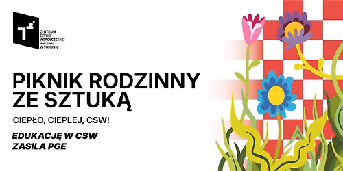 Piknik rodzinny ze sztuk\u0105 \u201eCiep\u0142o, cieplej, CSW!\u201d