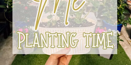 \ud83c\udf38 Mom & Me Planting Time \ud83c\udf38