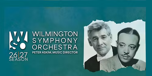 Wilmington Symphony Orchestra - Bernstein's Chichester Psalms and Still's Symphony No. 1 at Wilson Center at Cape Fear Community College