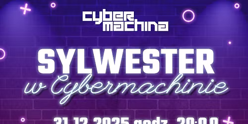 Sylwester w Cybermachinie Bydgoszcz