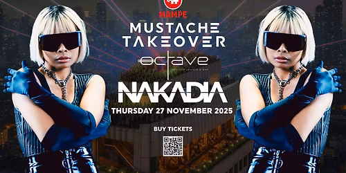 Mustache Takeover & Mampe  Present NAKADIA at  Octave Rooftop | Sunset Session