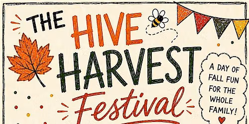 The Hive Harvest Festival
