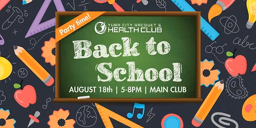 Back-to-School-Bash @ Yuba City Racquet Club