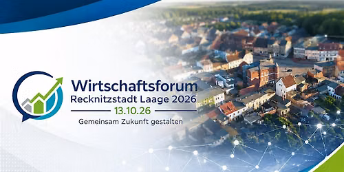 Wirtschaftsforum Recknitzstadt Laage 2026