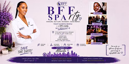 BFF Sparty: Atlanta - Skincare, Self-Care, Movement and Good Energy