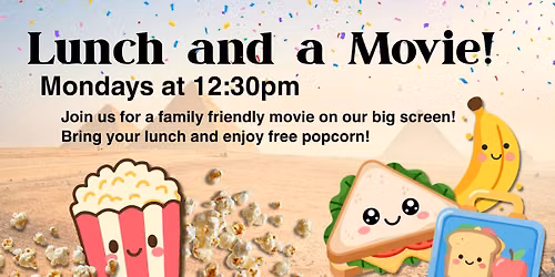 Lunch and a Movie