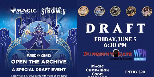 MAGIC PRESENTS: OPEN THE ARCHIVE - A SPECIAL DRAFT EVENT AT DUNGEON'S GATE!